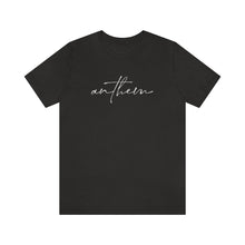 Load image into Gallery viewer, Anthem (script) Bella Tee // Unisex