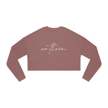 Load image into Gallery viewer, Anthem (script) Cropped Sweatshirt