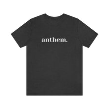 Load image into Gallery viewer, Anthem (block) Bella Tee // Unisex
