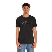 Load image into Gallery viewer, Anthem (script) Bella Tee // Unisex
